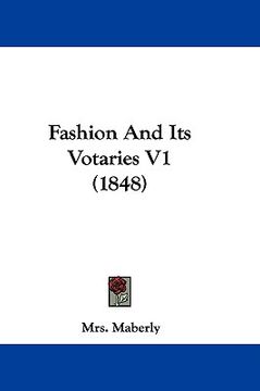 portada fashion and its votaries v1 (1848) (en Inglés)