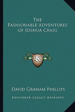 portada the fashionable adventures of joshua craig (in English)