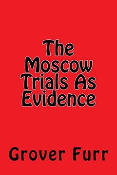 portada The Moscow Trials as Evidence (en Inglés)