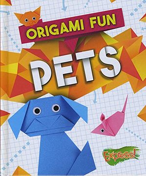 portada Origami Fun: Pets (Express! Origami Fun) (in English)