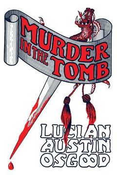 portada Murder in the Tomb: (A Golden-Age Detective Mystery Reprint) (in English)