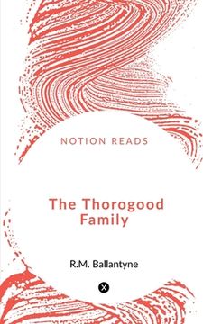 portada The Thorogood Family