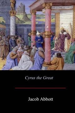 portada Cyrus the Great (en Inglés)