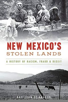 portada New Mexico's Stolen Lands: A History of Racism, Fraud and Deceit (en Inglés)