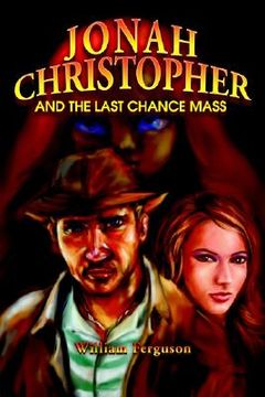 portada jonah christopher and the last chance mass (en Inglés)