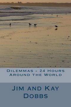 portada Dilemmas - 24 Hours Around the World (en Inglés)