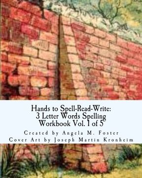portada Hands to Spell-Read-Write: 3 Letter Words Spelling Workbook Vol. 1 of 5
