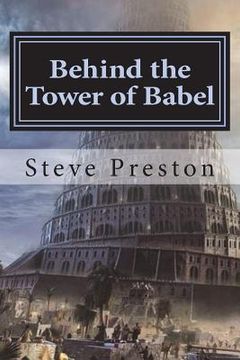 portada Behind the Tower of Babel (en Inglés)