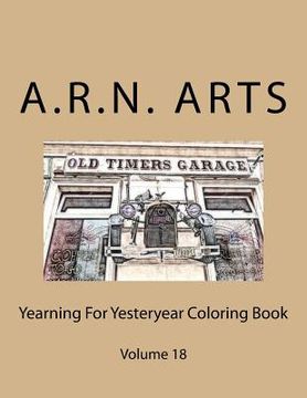 portada Yearning For Yesteryear Coloring Book: Volume 18