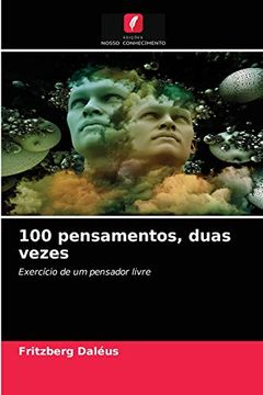 portada 100 Pensamentos, Duas Vezes: Exercício de um Pensador Livre (en Portugués)