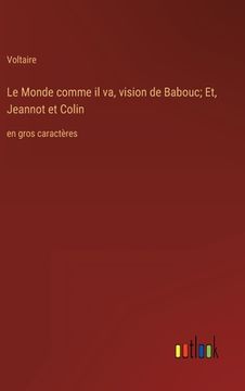 portada Le Monde comme il va, vision de Babouc; Et, Jeannot et Colin: en gros caractères 