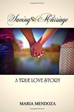 portada Saving Marriage: A True Love Story (in English)