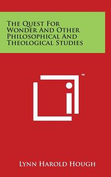 portada The Quest For Wonder And Other Philosophical And Theological Studies (in English)