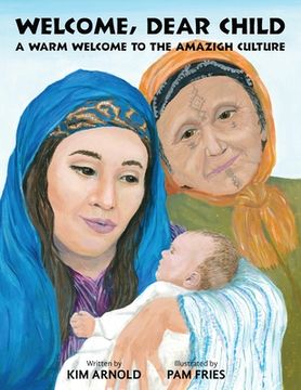 portada Welcome, Dear Child: A Warm Welcome to the Amazigh Culture (in English)