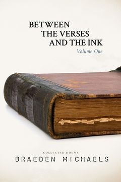 portada Between the Verses and the Ink: Volume One (in English)