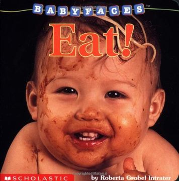 portada Eat! (Baby Faces Board Book) (in English)