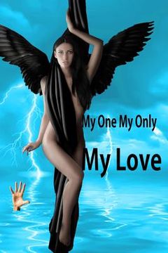 portada My One My Only My Love: Paranoral Romance (en Inglés)