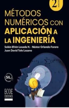 Métodos numéricos con aplicación a la ingeniería (2da edición)