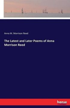 portada The Latest and Later Poems of Anna Morrison Reed