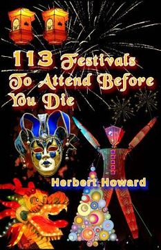 portada 113 Festivals To Attend Before You Die (en Inglés)