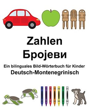 portada Deutsch-Montenegrinisch Zahlen ein Bilinguales Bild-Wörterbuch für Kinder (en Alemán)