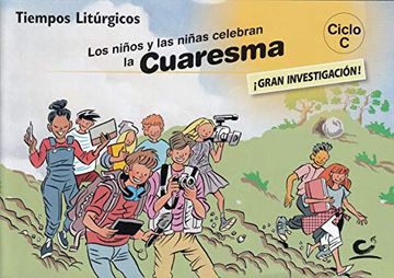 portada Los Niños y las Niñas Celebran la Cuaresma 2019. Ciclo c (Tiempos Litúrgicos) (in Spanish)