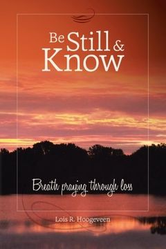 portada Be Still and Know: Breath Praying Through Loss