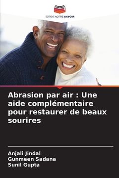 portada Abrasion par air: Une aide complémentaire pour restaurer de beaux sourires (in French)