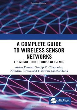 portada A Complete Guide to Wireless Sensor Networks: From Inception to Current Trends (en Inglés)