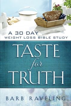 portada Taste for Truth: A 30 Day Weight Loss Bible Study (en Inglés)