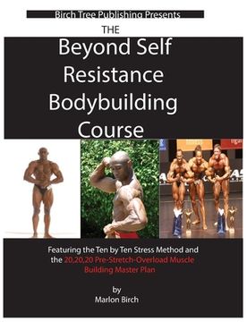 portada Beyond Self Resistance Bodybuilding Course (en Inglés)