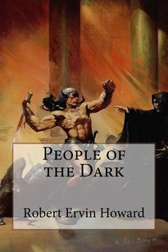portada People of the Dark Robert Ervin Howard (in English)