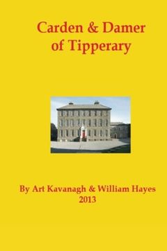 portada Carden & Damer of Tipperary: Volume 4 (The Tipperary Gentry)