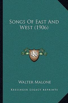 portada songs of east and west (1906) (in English)