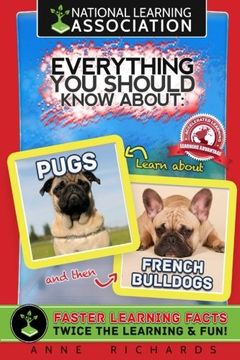 portada Everything You Should Know About: Pugs and French Bulldogs