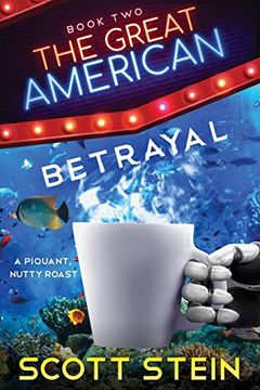 portada The Great American Betrayal (in English)