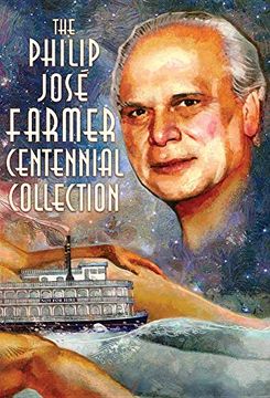 portada The Philip José Farmer Centennial Collection (en Inglés)