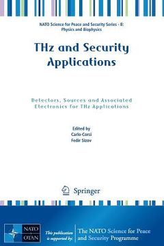 portada Thz and Security Applications: Detectors, Sources and Associated Electronics for Thz Applications (en Inglés)