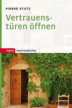 portada Vertrauenstüren Öffnen (Topos Taschenbücher) (en Alemán)