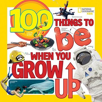 portada 100 Things to be When you Grow up (en Inglés)