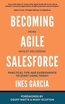 portada Becoming More Agile Whilst Delivering Salesforce (en Inglés)