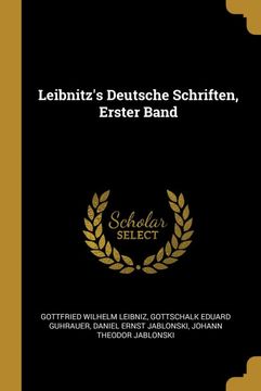 portada Leibnitz's Deutsche Schriften, Erster Band (en Alemán)