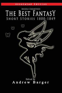 portada Middle Unearthed: The Best Fantasy Short Stories 1800-1849 (en Inglés)