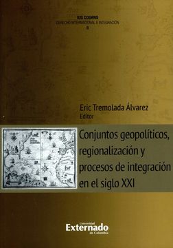 portada Conjuntos Geopolíticos, Regionalización y Procesos de Integración en el Siglo XXI