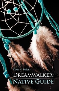portada dreamwalker: native guide (en Inglés)