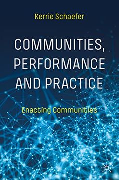 portada Communities, Performance and Practice: Enacting Communities (en Inglés)
