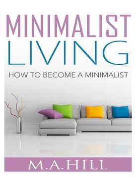 portada Minimalist Living: How to Become a Minimalist (en Inglés)