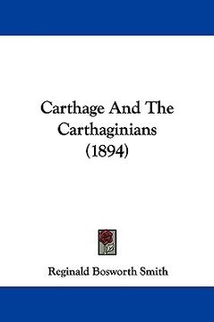 portada carthage and the carthaginians (1894) (en Inglés)