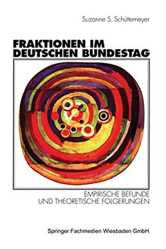 portada Fraktionen im Deutschen Bundestag 1949 – 1997: Empirische Befunde und Theoretische Folgerungen (en Alemán)