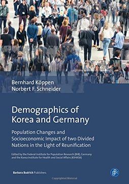 portada Demographics of Korea and Germany: Population Changes and Socioeconomic Impact of two Divided Nations in the Light of Reunification 